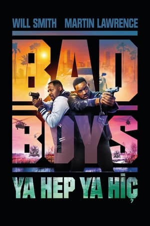 Bad Boys: Ya Hep Ya Hiç İzle 2024 FULL HD