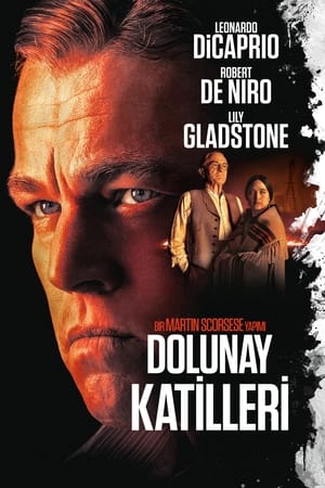 Dolunay Katilleri – Killers of the Flower Moon İzle