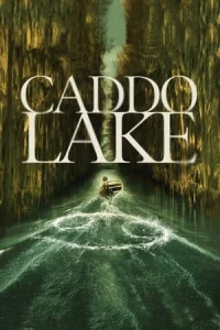 Caddo Lake (2024) İzle