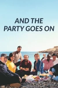 And the Party Goes On – Et la fête continue izle