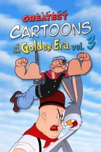 Greatest Cartoons of the Golden Era Vol. 3 2024 İzle