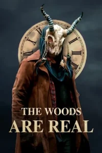 The Woods Are Real (2024) İzle